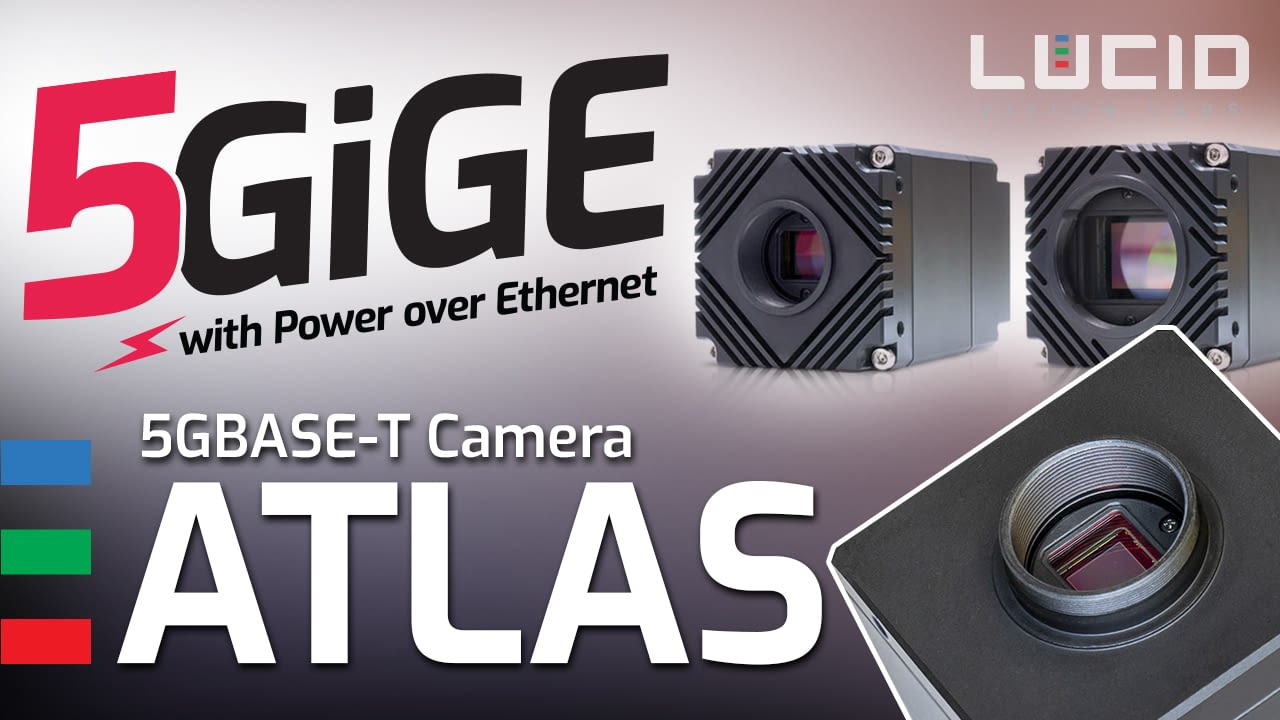 Atlas 5GigE 5GBASE-T Camera Video
