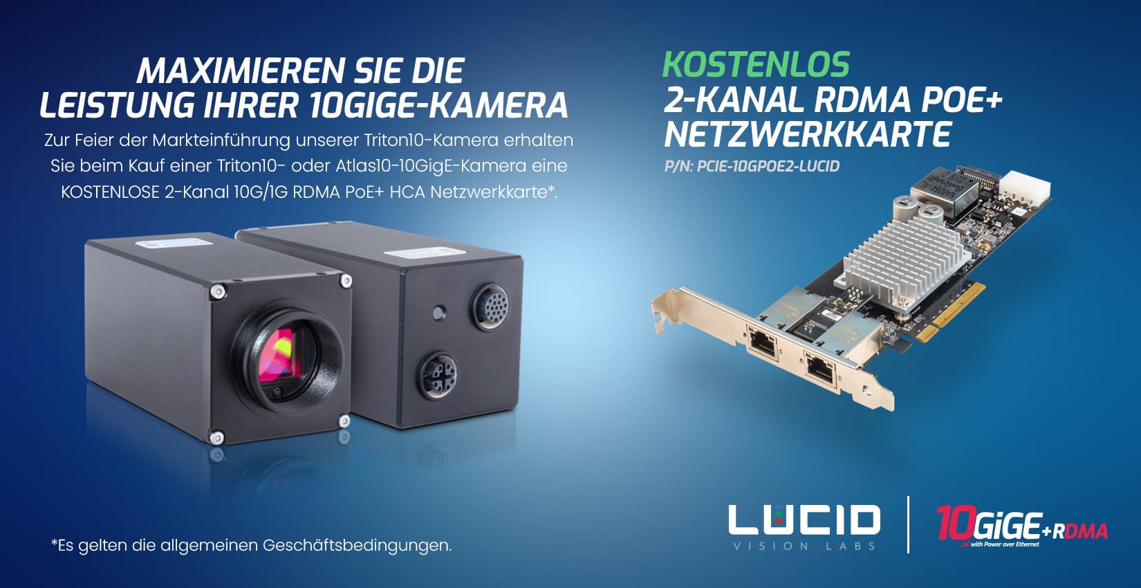 Erhalten Sie eine KOSTENLOSE RDMA PoE+ Netzwerkkarte beim Kauf einer Triton10- oder Atlas10-Kamera.