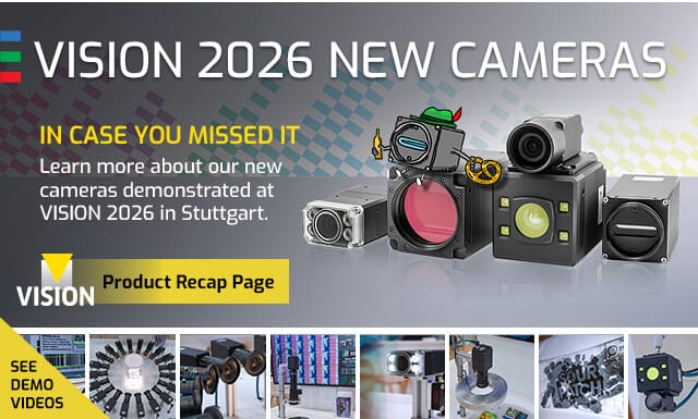 Product Recap: Our New Cameras at VISION 2026